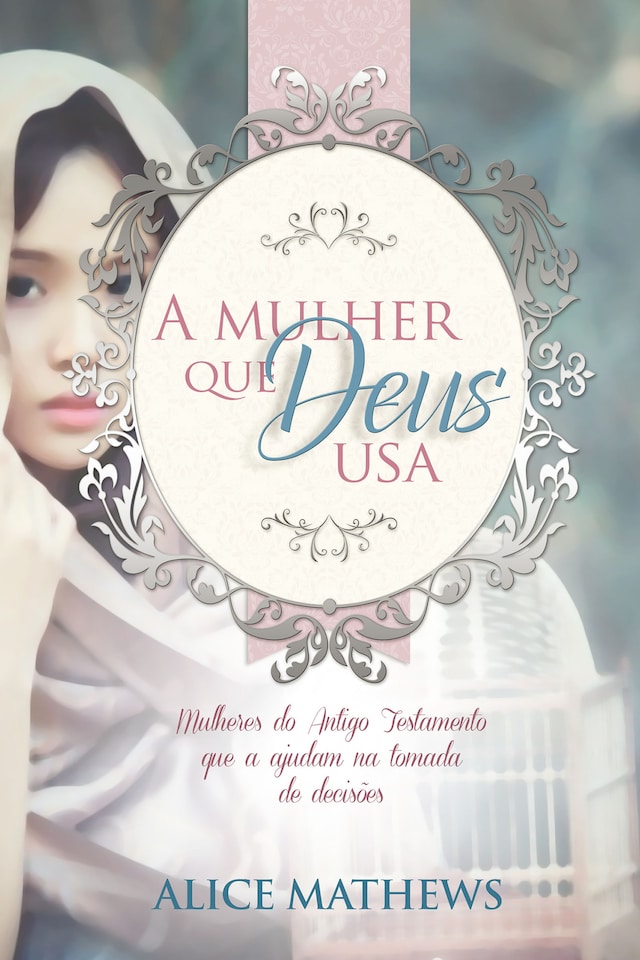 Book cover for A Mulher Que Deus Usa