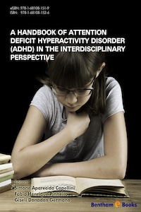 A Handbook of Attention Deficit Hyperactivity Disorder (ADHD) in the Interdisciplinary Perspective