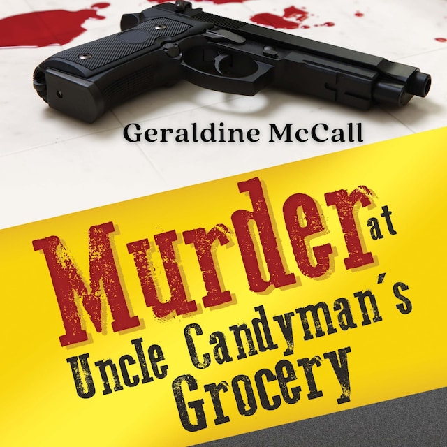 Book cover for Murder at Uncle Candyman's Grocery (Unabridged)