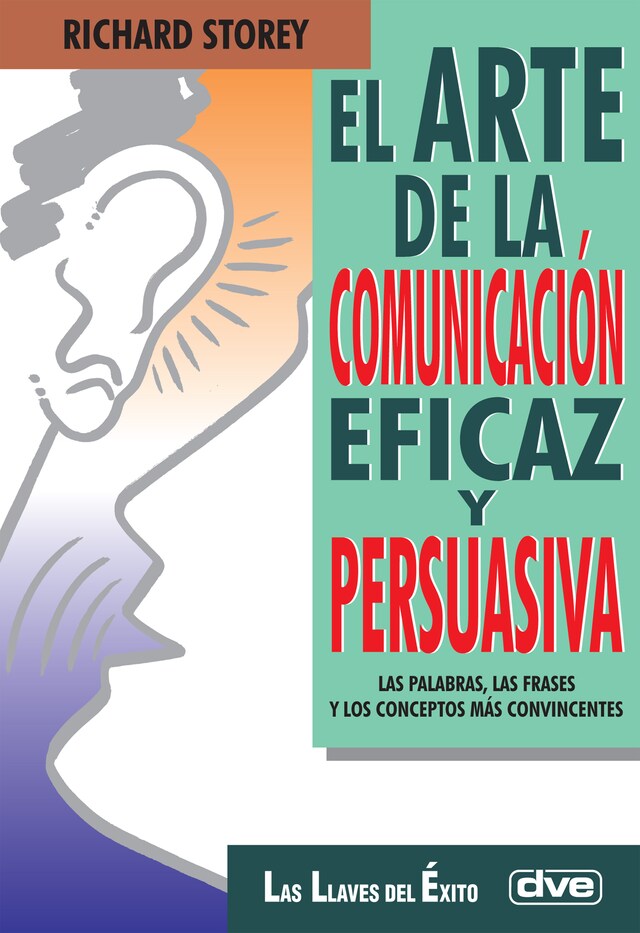 Book cover for El arte de la comunicación eficaz y persuasiva