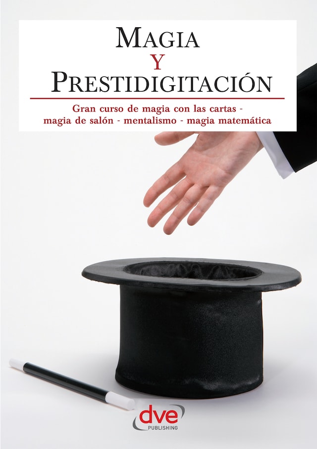 Book cover for Magia y prestidigitación. Gran curso de magia con las cartas, magia de salón, mentalismo, magia matemática
