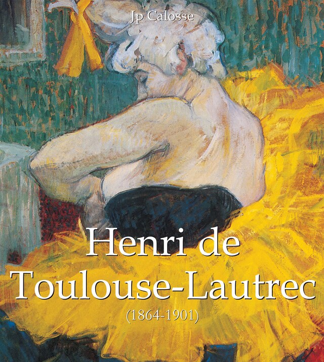 Book cover for Henri de Toulouse-Lautrec (1864-1901)