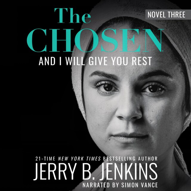 Copertina del libro per The Chosen: And I Will Give You Rest