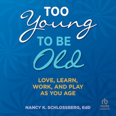 Too Young to Be Old