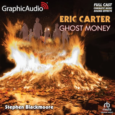 Ghost Money [Dramatized Adaptation]