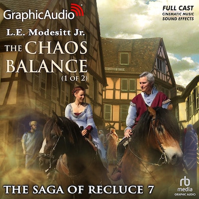 The Chaos Balance (1 of 2) [Dramatized Adaptation]