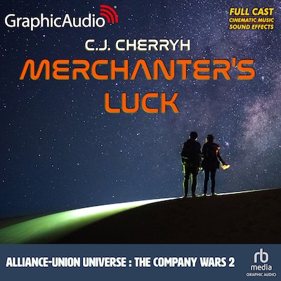Merchanter's Luck [Dramatized Adaptation]