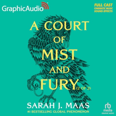 A Court of Mist and Fury (2 of 2) [Dramatized Adaptation]