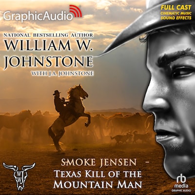 Texas Kill of the Mountain Man [Dramatized Adaptation]