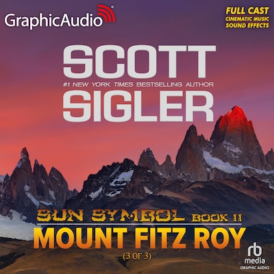 Mount Fitz Roy (3 of 3) [Dramatized Adaptation]