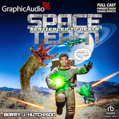 Space Team 11: Sentienced to Death [Dramatized Adaptation]