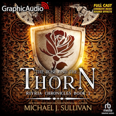 The Rose and the Thorn [Dramatized Adaptation]