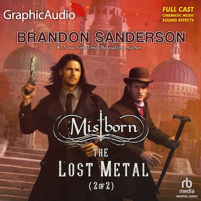 The Lost Metal (2 of 2) [Dramatized Adaptation]