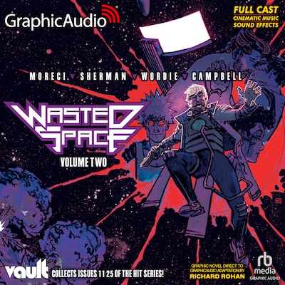 Wasted Space: Volume Two [Dramatized Adaptation]