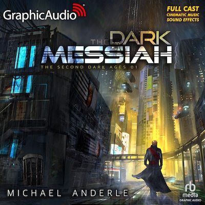 The Dark Messiah [Dramatized Adaptation]