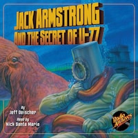 Jack Armstrong and the Secret of U-77