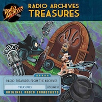 Radio Archives Treasures, Volume 10