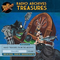 Radio Archives Treasures, Volume 7