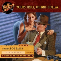 Yours Truly, Johnny Dollar, Volume 5