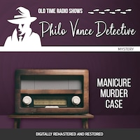 Philo Vance Detective: Manicure Murder Case