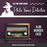 Philo Vance Detective: Alibi Murder Case
