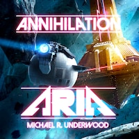 Annihilation Aria
