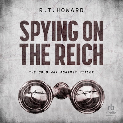 Spying on the Reich