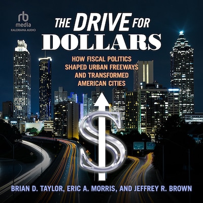The Drive for Dollars