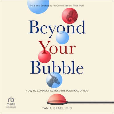 Beyond Your Bubble