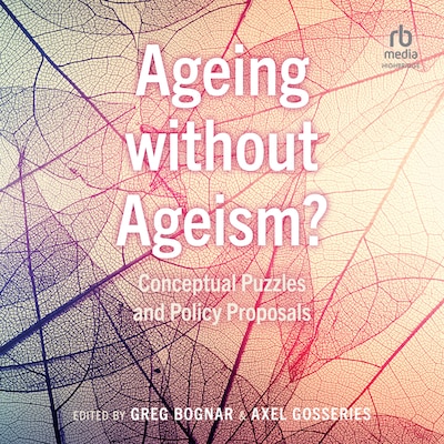 Ageing without Ageism?