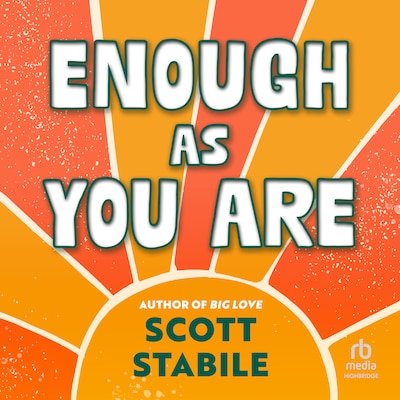 Enough as You Are