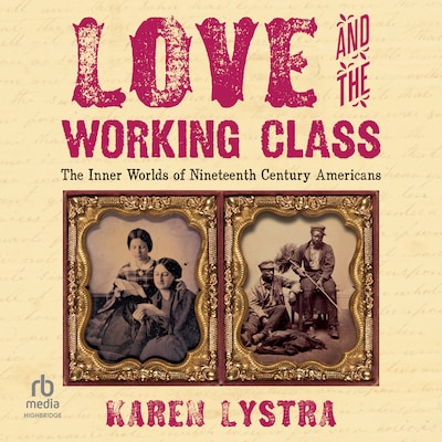 Love and the Working Class