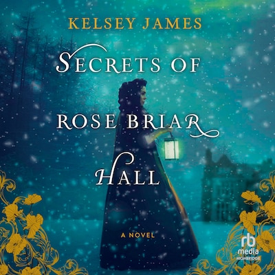 Secrets of Rose Briar Hall