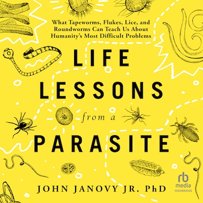 Life Lessons from a Parasite