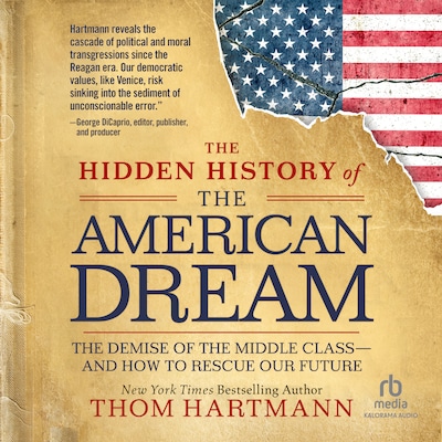 The Hidden History of the American Dream