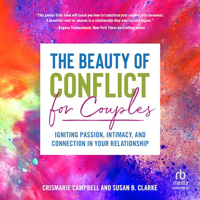 The Beauty of Conflict for Couples