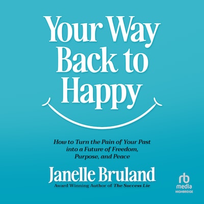 Your Way Back to Happy