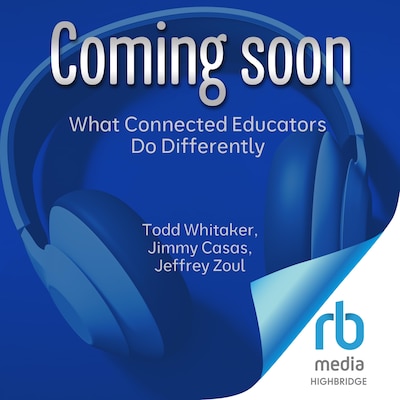 What Connected Educators Do Differently