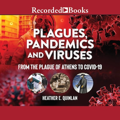 Plagues, Pandemics and Viruses