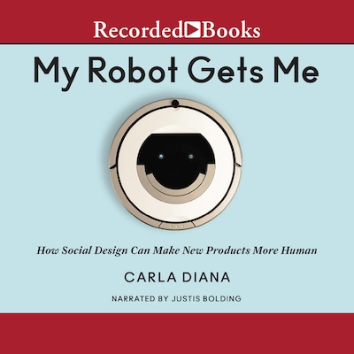 My Robot Gets Me