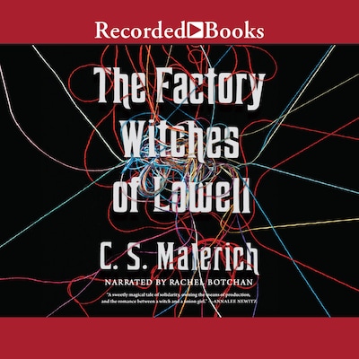 The Factory Witches of Lowell