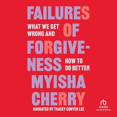 Failures of Forgiveness