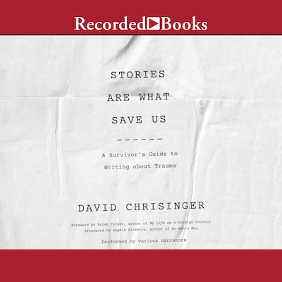 Stories are What Save Us