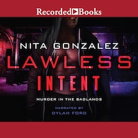 Lawless Intent