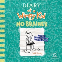 Diary of a Wimpy Kid: No Brainer
