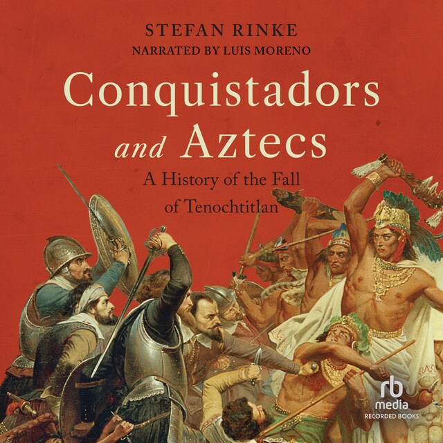 Bokomslag for Conquistadors and Aztecs