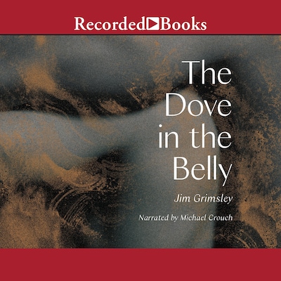 The Dove in the Belly