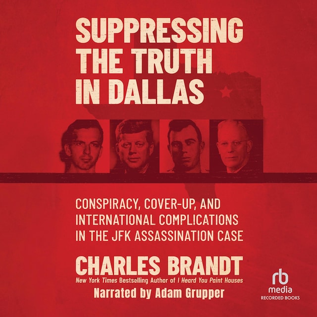 Kirjankansi teokselle Suppressing the Truth in Dallas