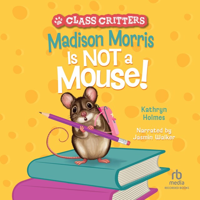 Bokomslag for Madison Morris Is NOT a Mouse!