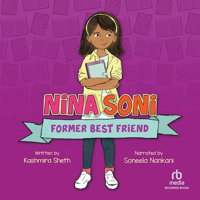 Nina Soni, Former Best Friend
